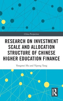 Research on Investment Scale and Allocation Structure of Chinese Higher Education Finance