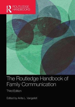The Routledge Handbook of Family Communication