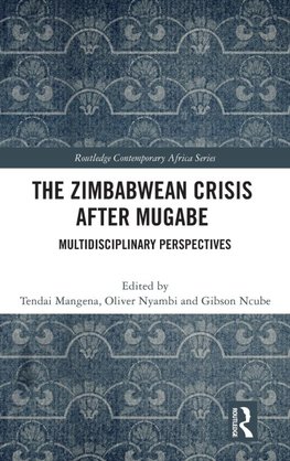 The Zimbabwean Crisis after Mugabe