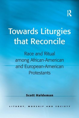 Towards Liturgies that Reconcile