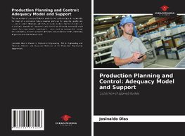 Production Planning and Control: Adequacy Model and Support