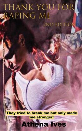 Thank You for Raping Me  2nd Edition