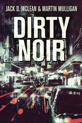 Dirty Noir