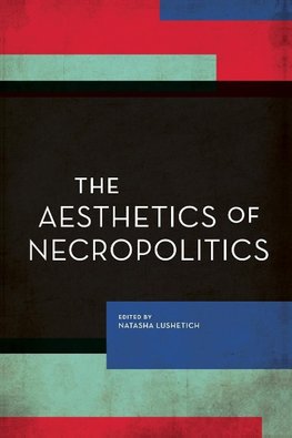 Aesthetics of Necropolitics