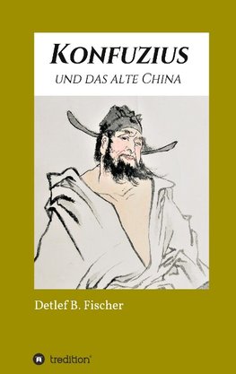 Konfuzius und das alte China