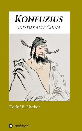 Konfuzius und das alte China