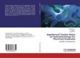 Experienced Teacher Notes on Pathophysiology For Pharmacy Graduates