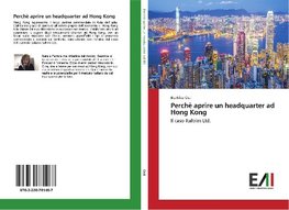 Perchè aprire un headquarter ad Hong Kong