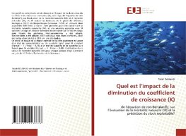 Quel est l'impact de la diminution du coefficient de croissance (K)