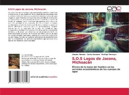 S.O.S Lagos de Jacona, Michoacán