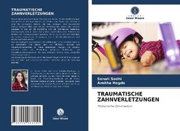 TRAUMATISCHE ZAHNVERLETZUNGEN