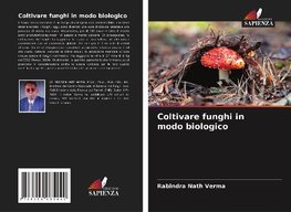 Coltivare funghi in modo biologico
