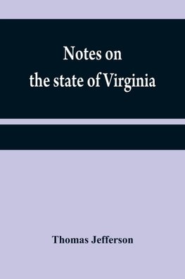 Notes on the state of Virginia
