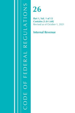 Code of Federal Regulations, Title 26 Internal Revenue 1.0-1.60, Revised as of April 1, 2021