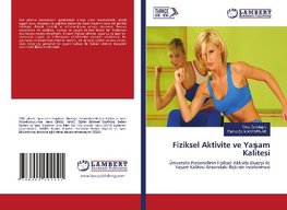 Fiziksel Aktivite ve Ya¿am Kalitesi