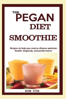 THE PEGAN DIET SMOOTHIE