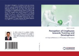 Perception of Employees towards Training and Development