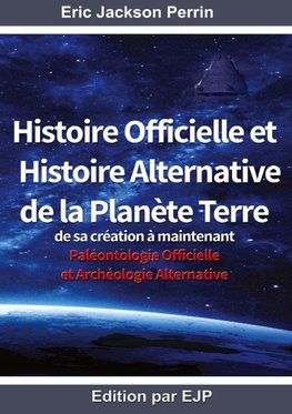 Histoire officielle et histoire alternative de la planète terre