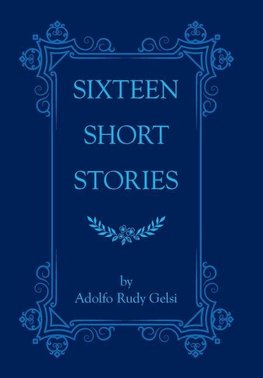 Sixteen Short Stories