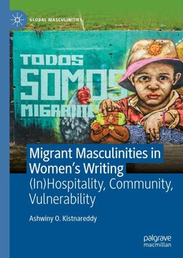 Migrant Masculinities in Women's Writing