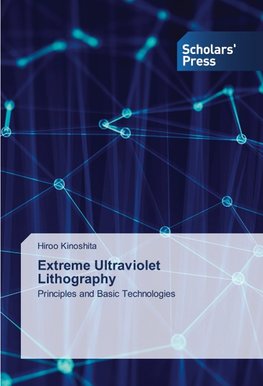 Extreme Ultraviolet Lithography