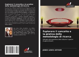 Esplorare il concetto e la pratica della metodologia di ricerca