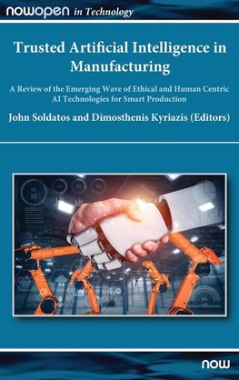 Trusted Artificial Intelligence in Manufacturing