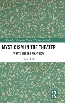 Mysticism in the Theater