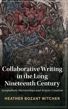 Collaborative Writing in the Long Nineteenth Century