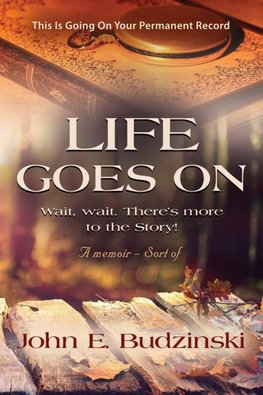 LIFE GOES ON