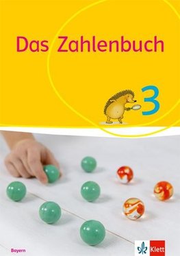 Das Zahlenbuch 3. Schülerbuch Klasse 3. Ausgabe Bayern
