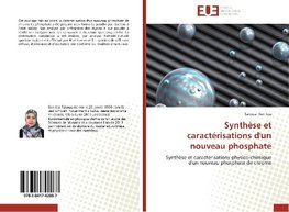 Synthèse et caractérisations d'un nouveau phosphate