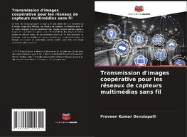 Transmission d'images coopérative pour les réseaux de capteurs multimédias sans fil