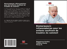 Biomarqueurs inflammatoires pour les enfants souffrant de troubles du sommeil
