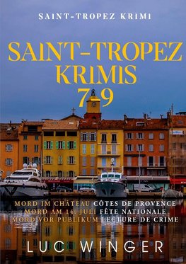 Sammelband: Saint-Tropez Krimis 7 - 9