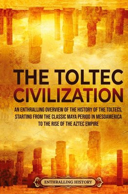 The Toltec Civilization