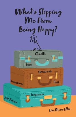 What's Stopping Me From Being Happy?