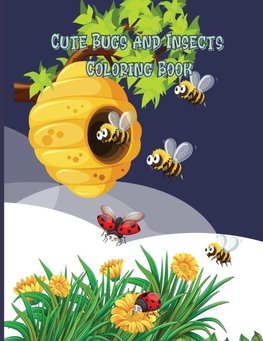 Cute Bugs and Insects Coloring Book