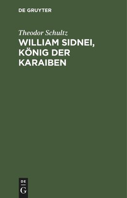 William Sidnei, König der Karaiben