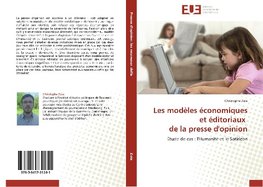 Les modèles économiques et éditoriaux de la presse d'opinion