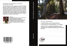 L'utilisation de plantations d'essences forestières au sahel