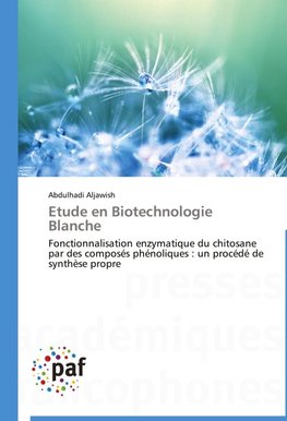 Etude en Biotechnologie Blanche