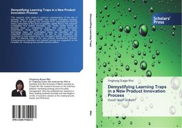 Demystifying Learning Traps in a New Product Innovation Process