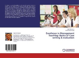 Excellence in Management Teaching: Basics of Case writing & evaluation
