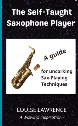 The Self-Taught Saxophone Player