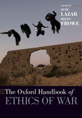 The Oxford Handbook of Ethics of War