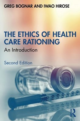 The Ethics of Health Care Rationing