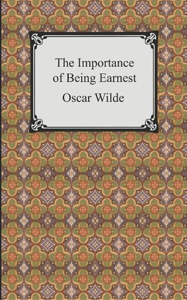 The Importance of Being Earnest