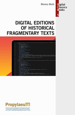 Digital Editions of Historical Fragmentary Texts