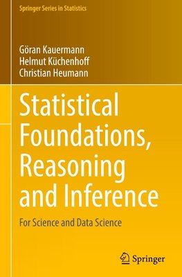 Statistical Foundations, Reasoning and Inference